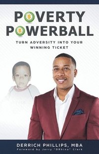 bokomslag Poverty Powerball: Turn Adversity Into Your Winning Ticket