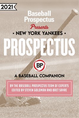 New York Yankees 2021: A Baseball Companion 1