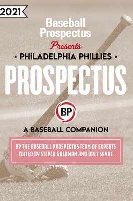 bokomslag Philadelphia Phillies 2021: A Baseball Companion