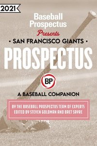 bokomslag San Francisco Giants 2021: A Baseball Companion