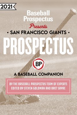 San Francisco Giants 2021: A Baseball Companion 1