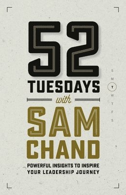 Sam Chand - 52 Tuesdays With Sam Chand, Häftad