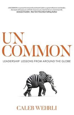 Caleb Wehrli - Uncommon, Häftad. Tillgänglighet: Lägg i varukorg