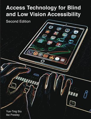 bokomslag Access Technology for Blind and Low Vision Accessibility