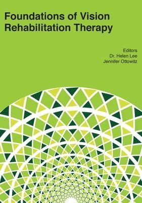 Foundations of Vision Rehabilitation Therapy 1