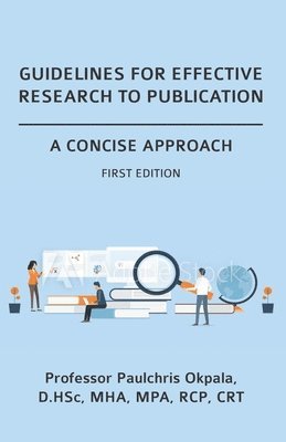 bokomslag Guidelines for Effective Research to Publication: A Concise Approach