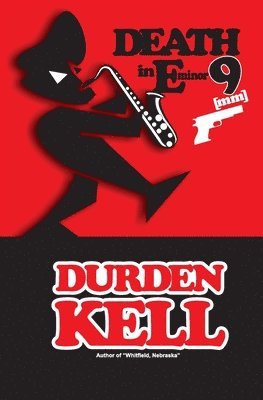 Durden Kell, Tom Whitfield - Death in E minor 9[mm], Häftad