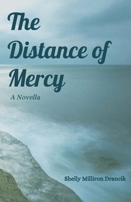 bokomslag The Distance of Mercy