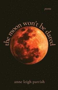 bokomslag The moon won't be dared