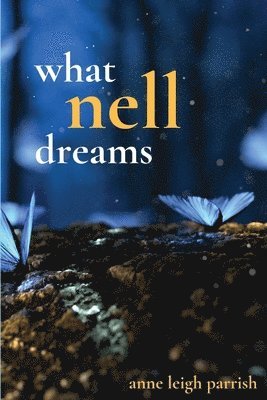 bokomslag What Nell Dreams