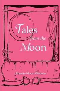 bokomslag Tales from the Moon