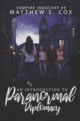 Matthew S Cox, Matthew S. Cox - Introduction to Paranormal Diplomacy, Häftad