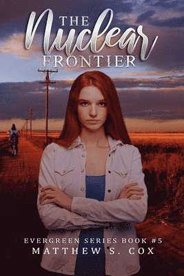 Matthew S. Cox - The Nuclear Frontier, Häftad