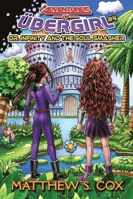 Dr. Infinity and the Soul Smasher 1