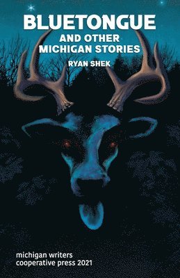 Bluetongue and Other Michigan Stories 1