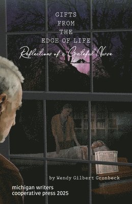 bokomslag Gifts from the Edge of Life/Reflections of a Grateful Nurse