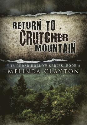 Return to Crutcher Mountain 1