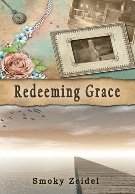 bokomslag Redeeming Grace