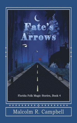 Fate's Arrows 1
