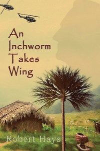 bokomslag An Inchworm Takes Wing
