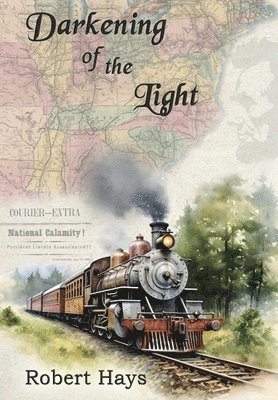 Robert Hays - Darkening of the Light, Inbunden