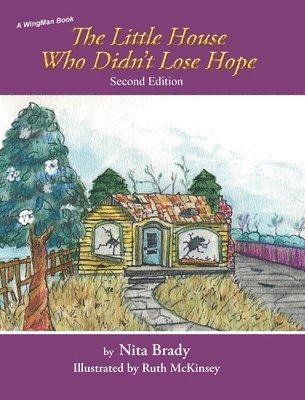The Little House Who Didn't Lose Hope Second Edition 1