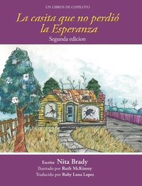 bokomslag La casita we no perdi la Esperanza Segunda edicion