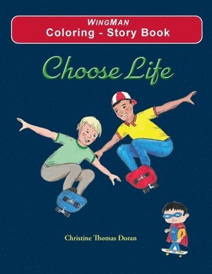 Choose Life - Coloring - Story Book 1