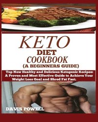 bokomslag Keto Diet Cookbook (a Beginner's Guide)