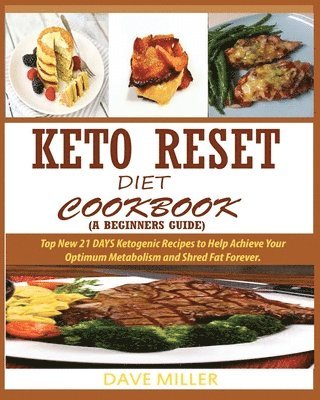 Dave Miller - Keto-Reset Diet Cookbook (a Beginner's Guide), Häftad