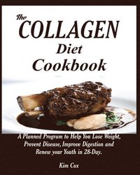 bokomslag The Collagen Diet Cookbook