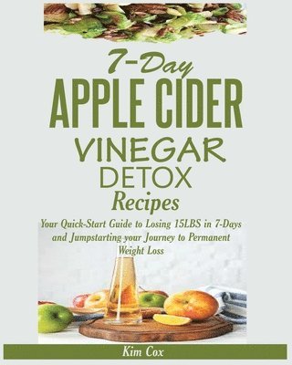 7-Day Apple Cider Vinegar Detox Recipes 1
