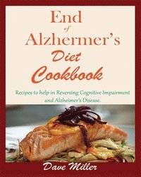 bokomslag End Of Alzheimer Cookbook
