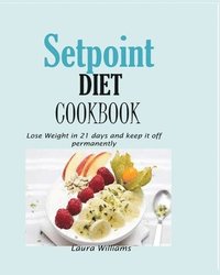bokomslag Setpoint Diet Cookbook