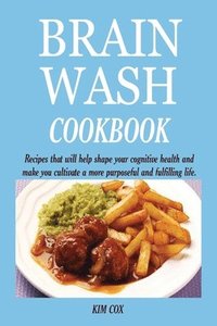 bokomslag Brain Wash Cookbook