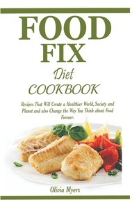 bokomslag Food Fix Diet Cookbook