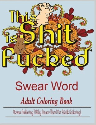 Swear Word (This Shit is Fucked) 1