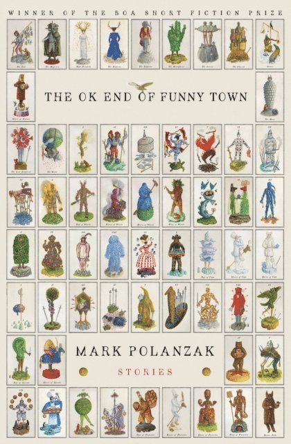 Mark Polanzak - The Ok End of Funny Town, Inbunden