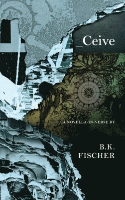 Fischer B.K. Fischer, B.K. Fischer - Ceive, Inbunden