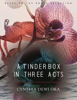 A Tinderbox in Three Acts 1