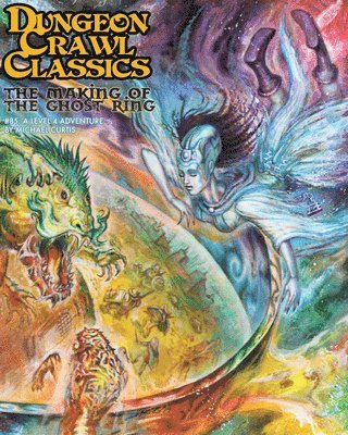 bokomslag Dungeon Crawl Classics #85: The Making of the Ghost Ring