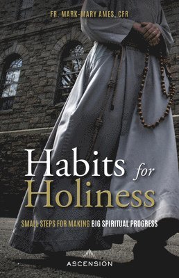 Habits for Holiness 1