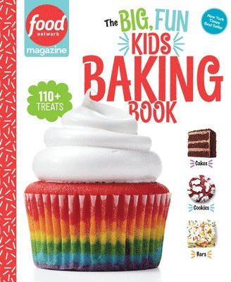 Maile Food Network Magazine, Food Network Magazine - Food Network Magazine: The Big, Fun Kids Baking Book, Inbunden