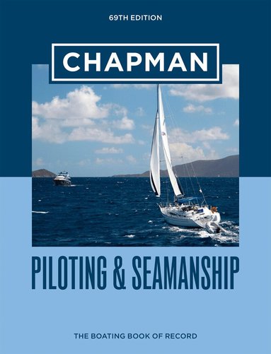 Charles Chapman, Jonathan Eaton - Chapman Piloting & Seamanship 69th Edition, Inbunden