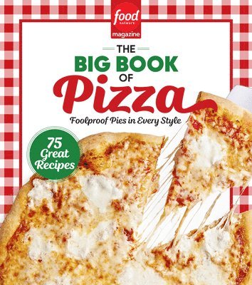 Food Network Magazine The Big Book of Pizza 1