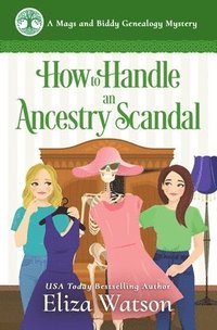 bokomslag How to Handle an Ancestry Scandal