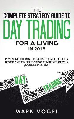 Mark Vogel - Complete Strategy Guide to Day Trading for a Living in 2019, Häftad. Tillgänglighet: Lägg i varukorg