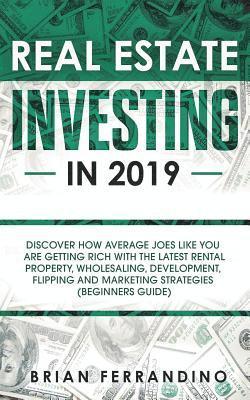 Real Estate Investing in 2019 1