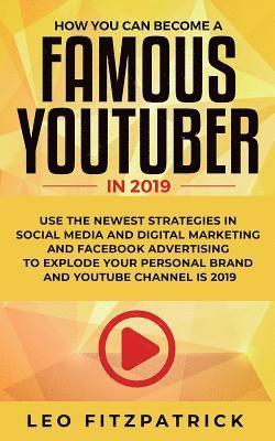 bokomslag How YOU can become a Famous YouTuber in 2019