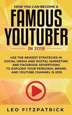 bokomslag How YOU can become a Famous YouTuber in 2019